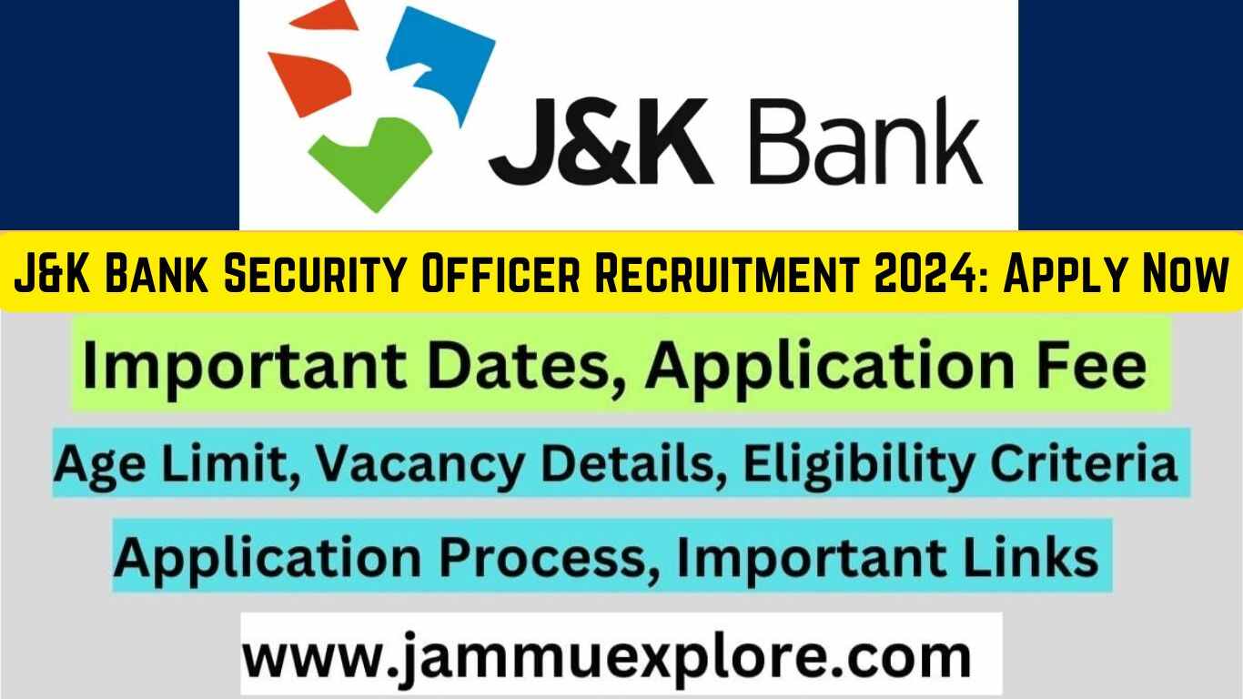 J&K Bank Security Officer Recruitment 2024